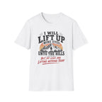 I Will Lift Up Mine Eyes But My Legs T-Shirt