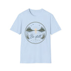 Be Still He is With Me T-Shirt