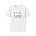 Steep Climb He Suffices T-Shirt