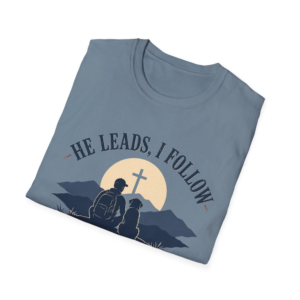 He Leads I Follow Dog with Man T-Shirt