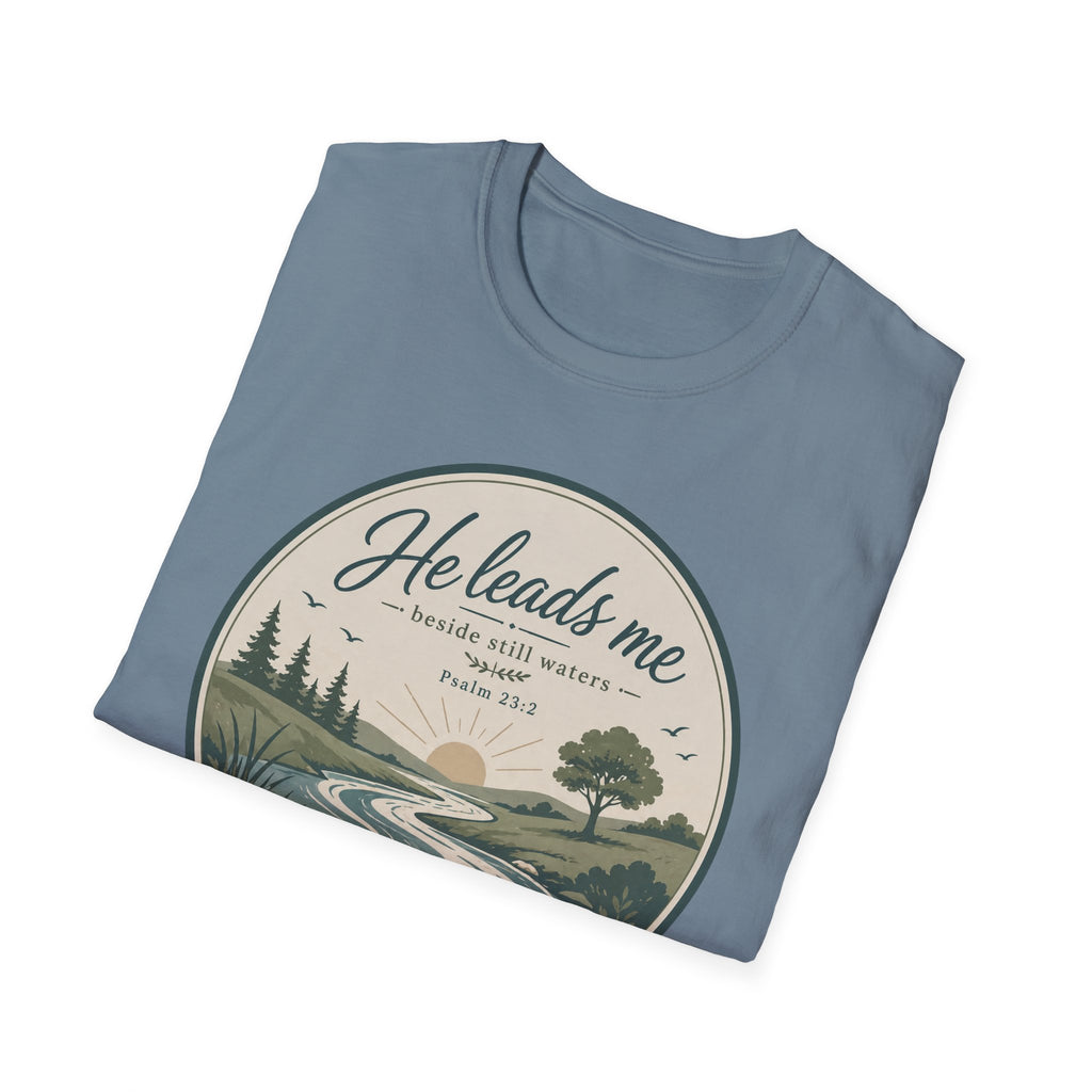 He Leads Me T-Shirt