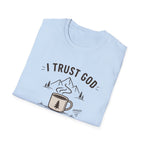 I Trust God But I Need Coffee T-Shirt