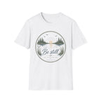 Be Still He is With Me T-Shirt