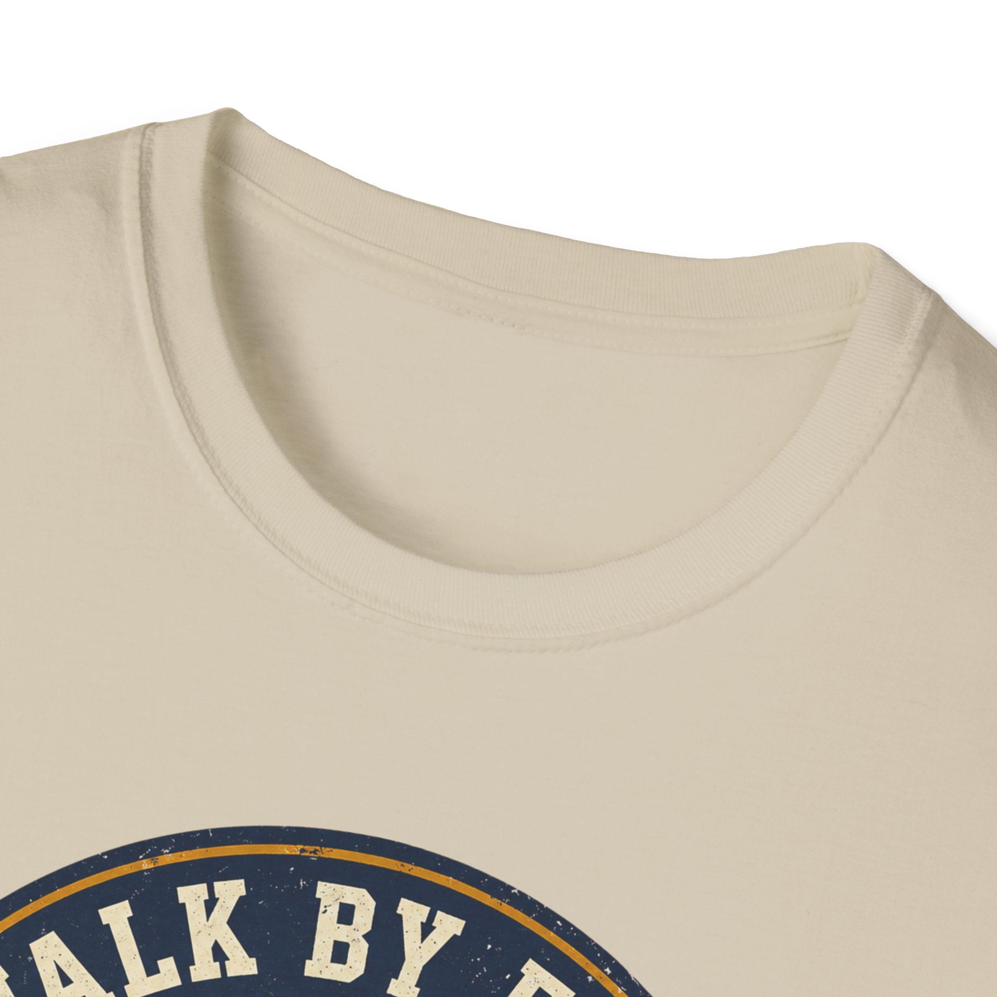 Walk By Faith Not By Sight Round Badge T-Shirt