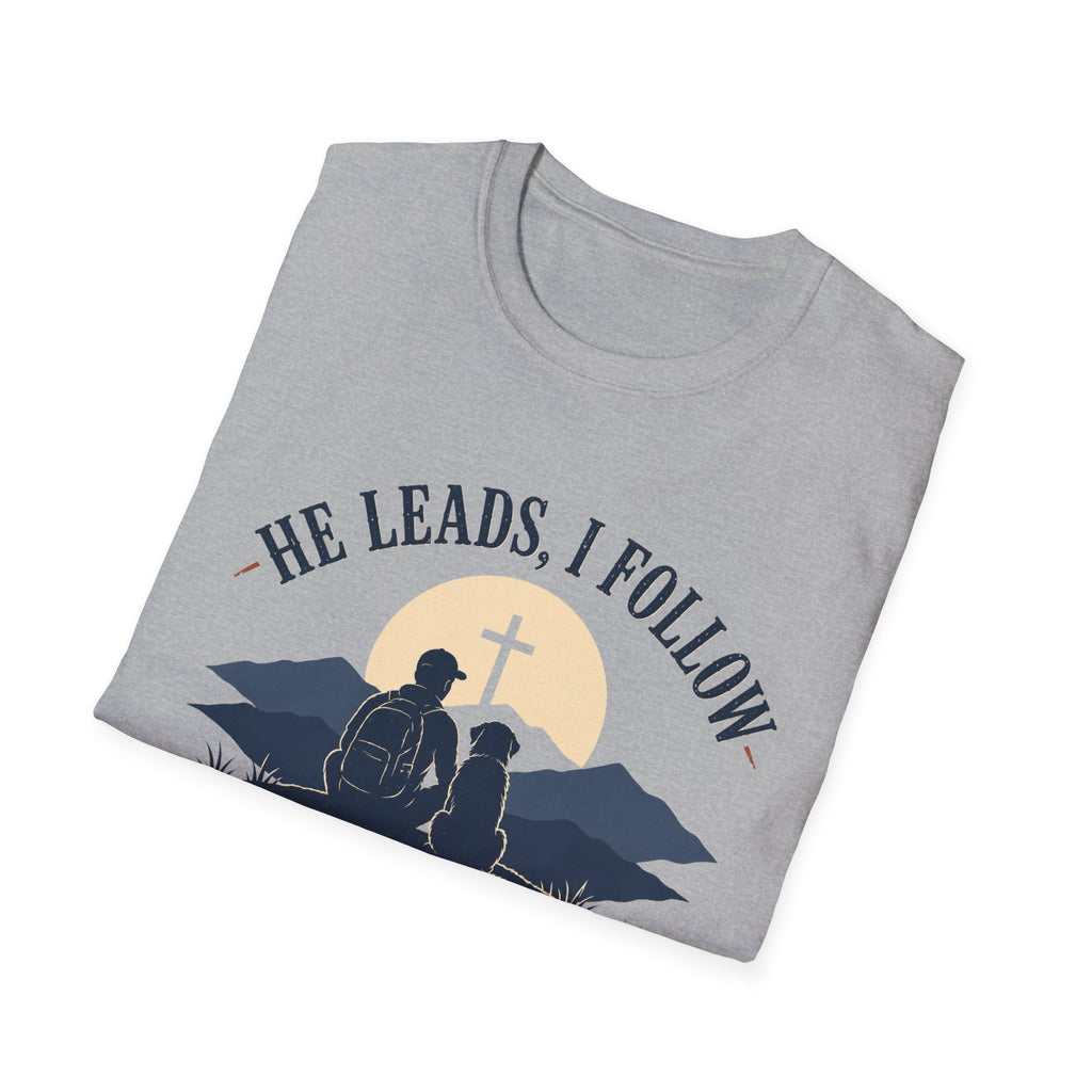 He Leads I Follow Dog with Man T-Shirt