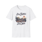 Stay Faithful Stay Wild SUV T-Shirt