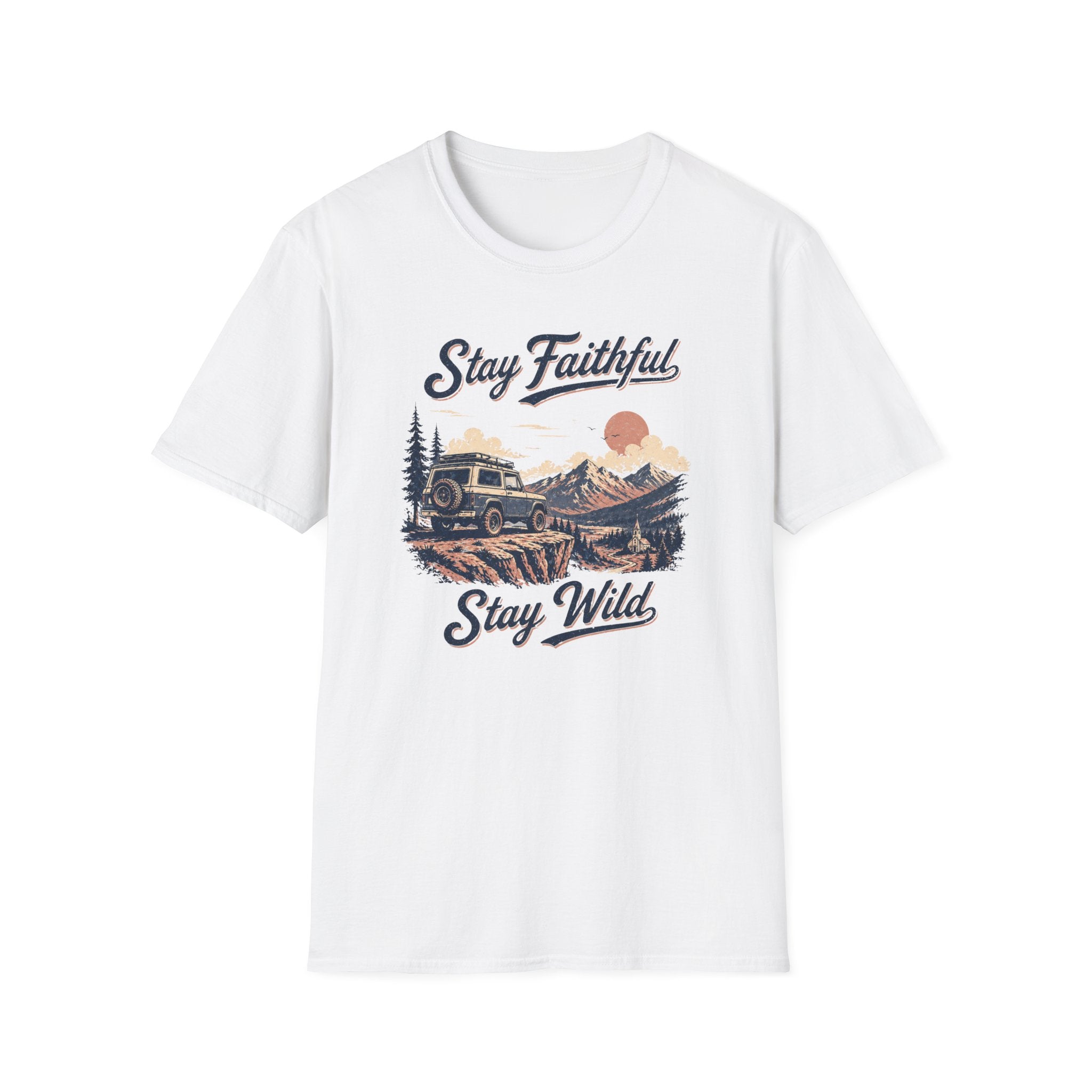 Stay Faithful Stay Wild SUV T-Shirt