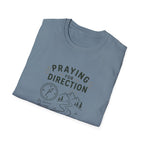 Praying For Direction T-Shirt
