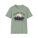 He Leads I Follow Dog with Man T-Shirt