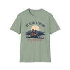 He Leads I Follow T-Shirt