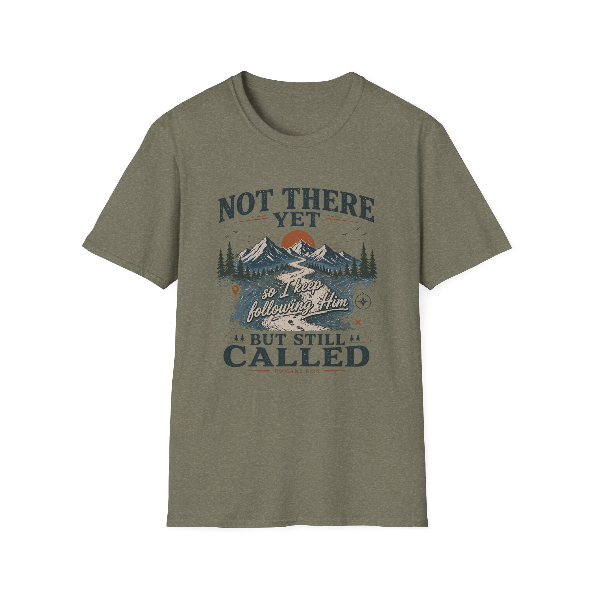 Not There Yet But Still Called T-Shirt