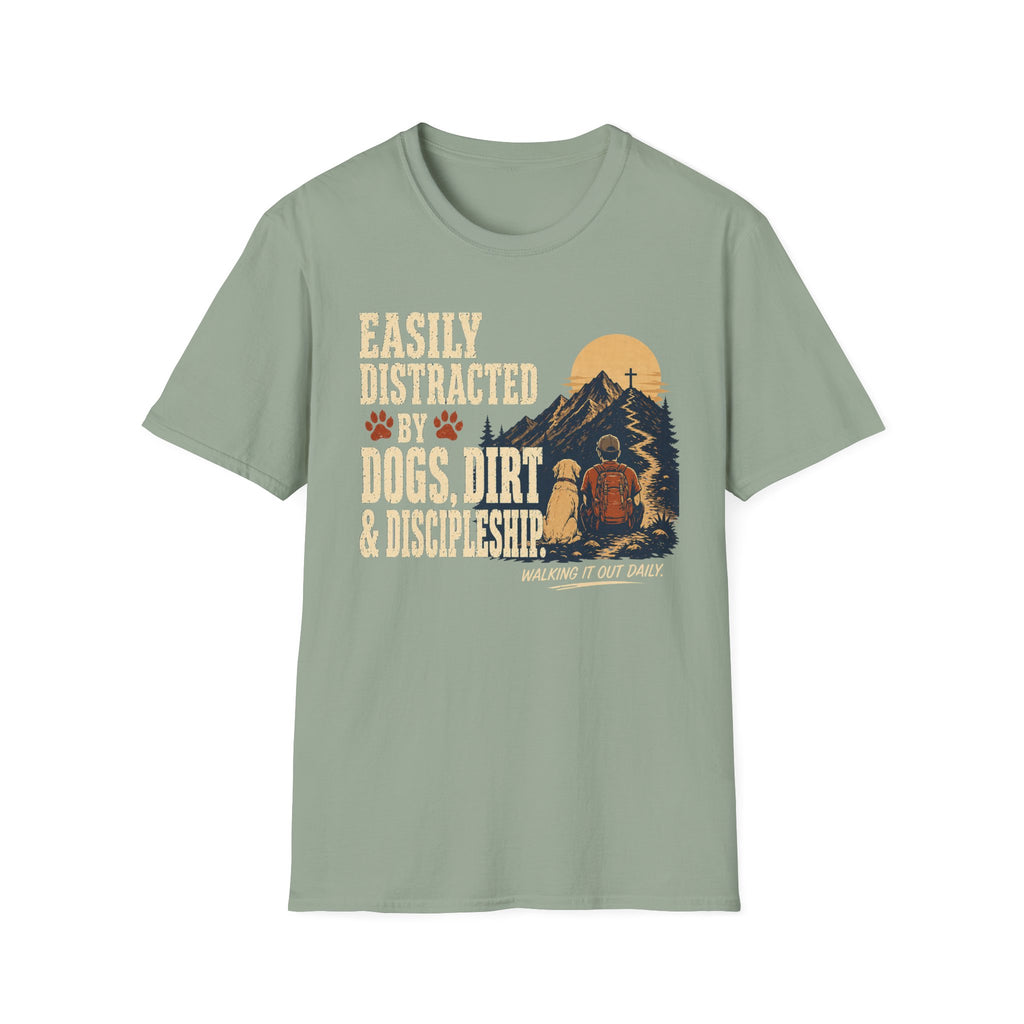 Easily Distracted Dogs Dirt Discipleship T-Shirt