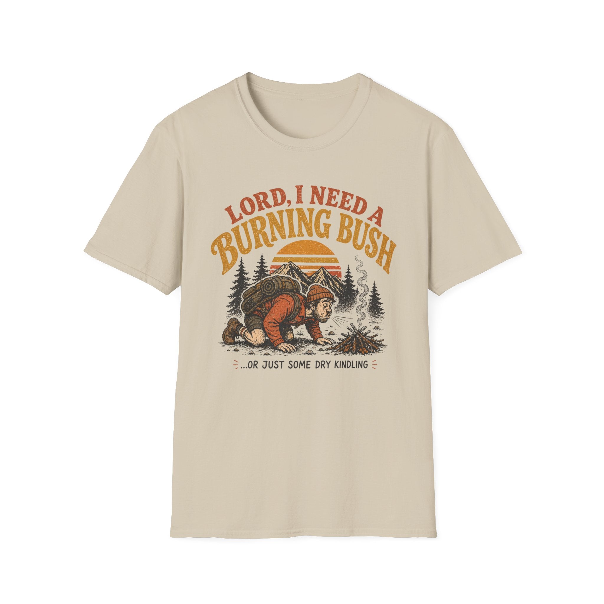 Lord I Need A Burning Bush T-Shirt