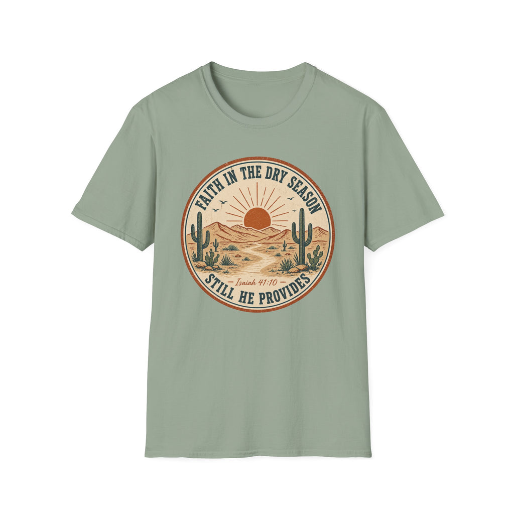 Faith In The Dry Season T-Shirt