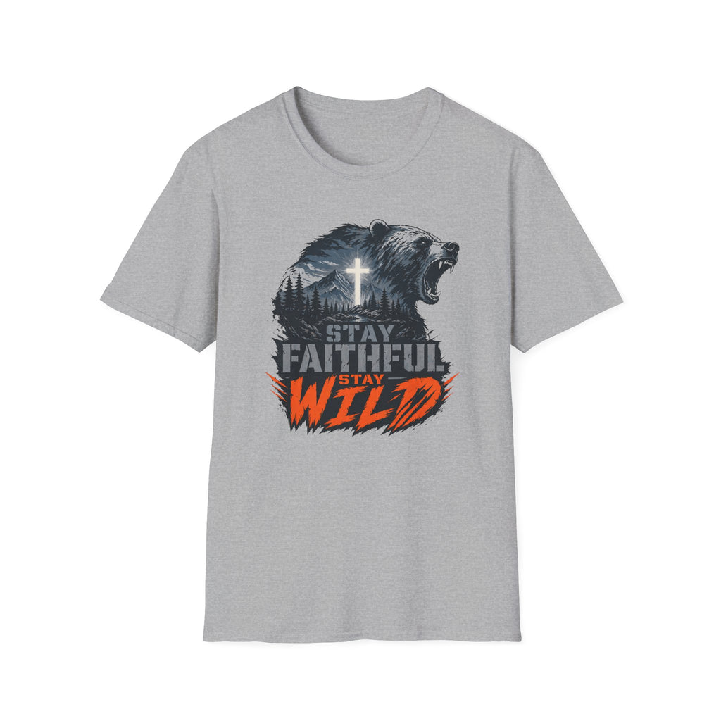 Stay Faithful Stay Wild Bear T-Shirt