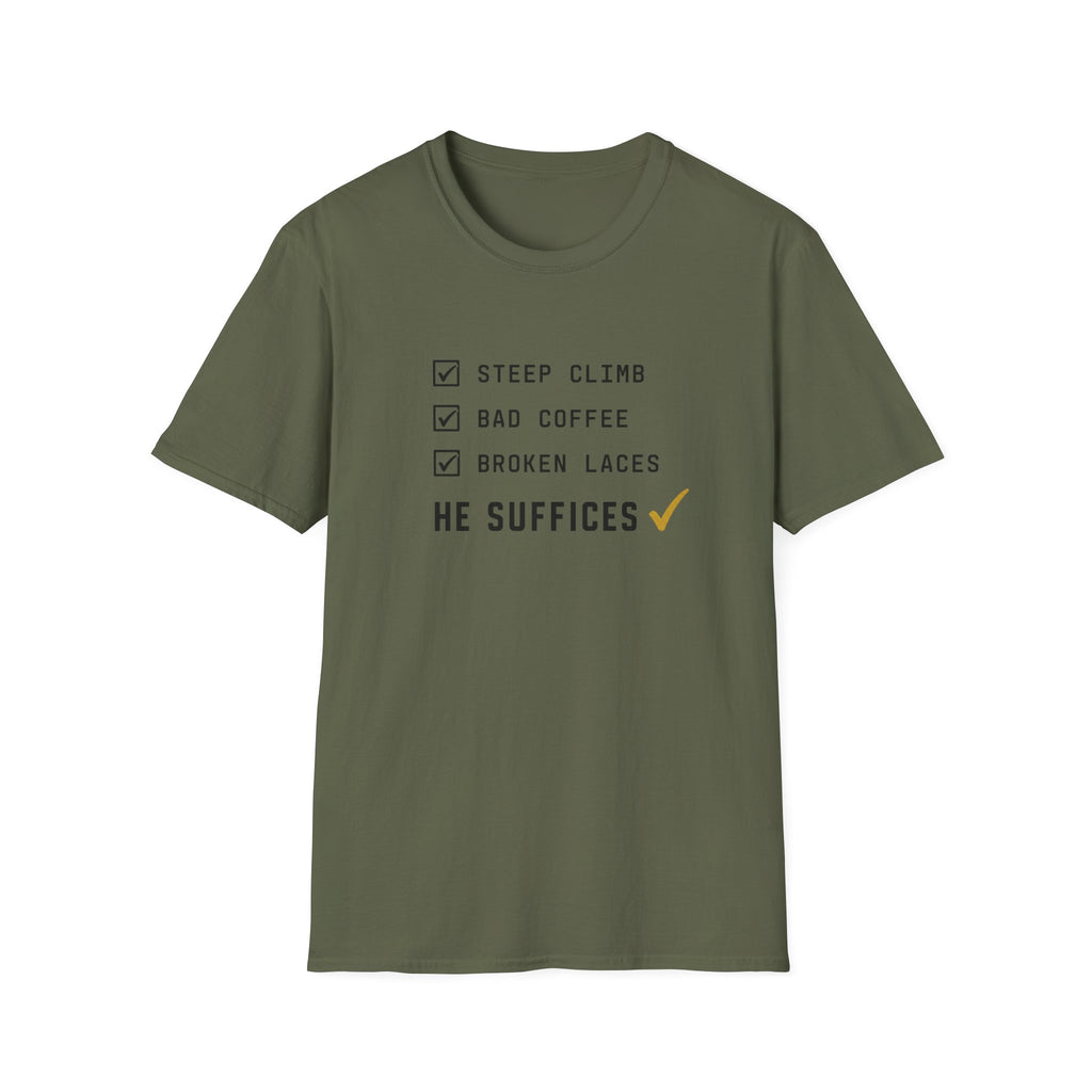 Steep Climb He Suffices T-Shirt
