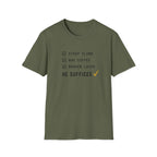 Steep Climb He Suffices T-Shirt