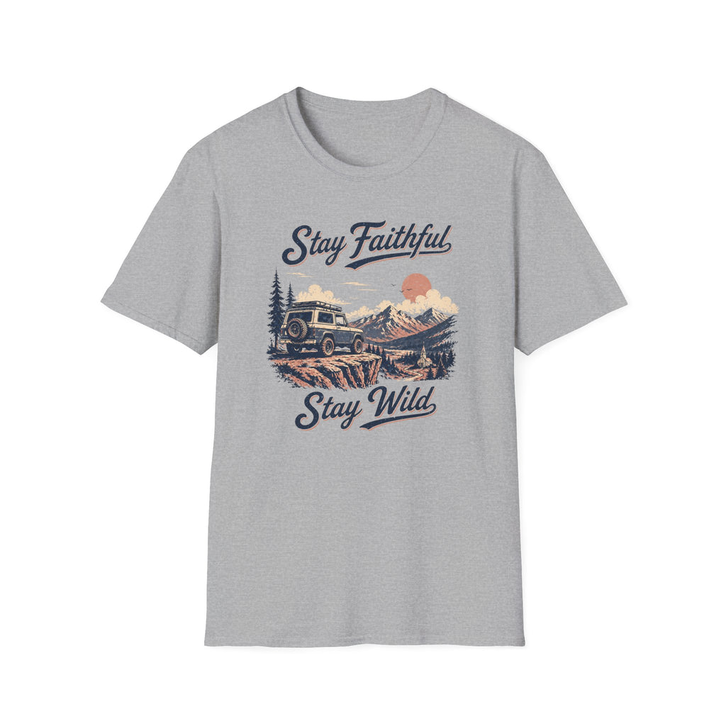 Stay Faithful Stay Wild SUV T-Shirt