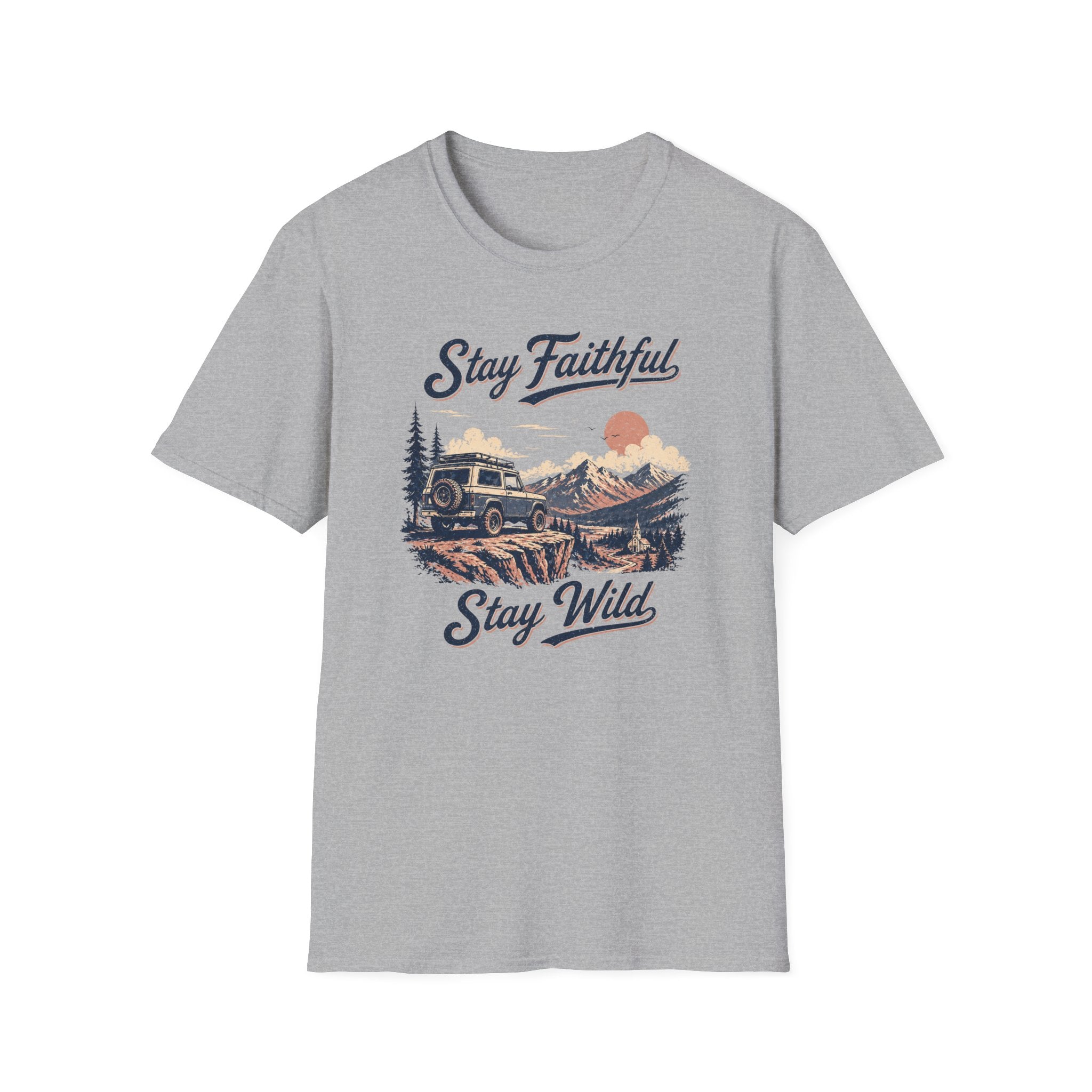 Stay Faithful Stay Wild SUV T-Shirt