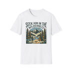 Seek Him In The Wilderness T-Shirt