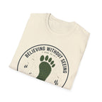 Believing Without Seeing T-Shirt