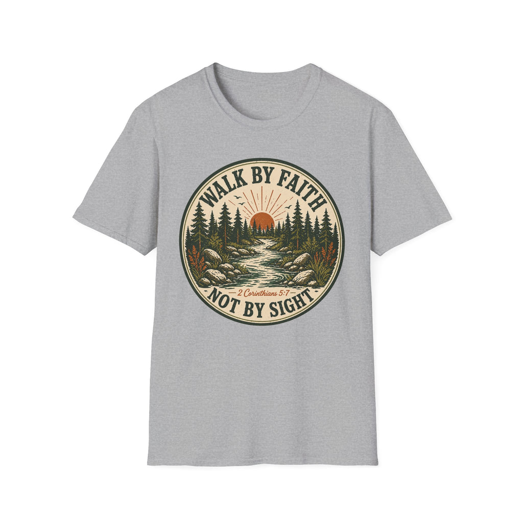 Walk by Faith Not By Sight T-Shirt