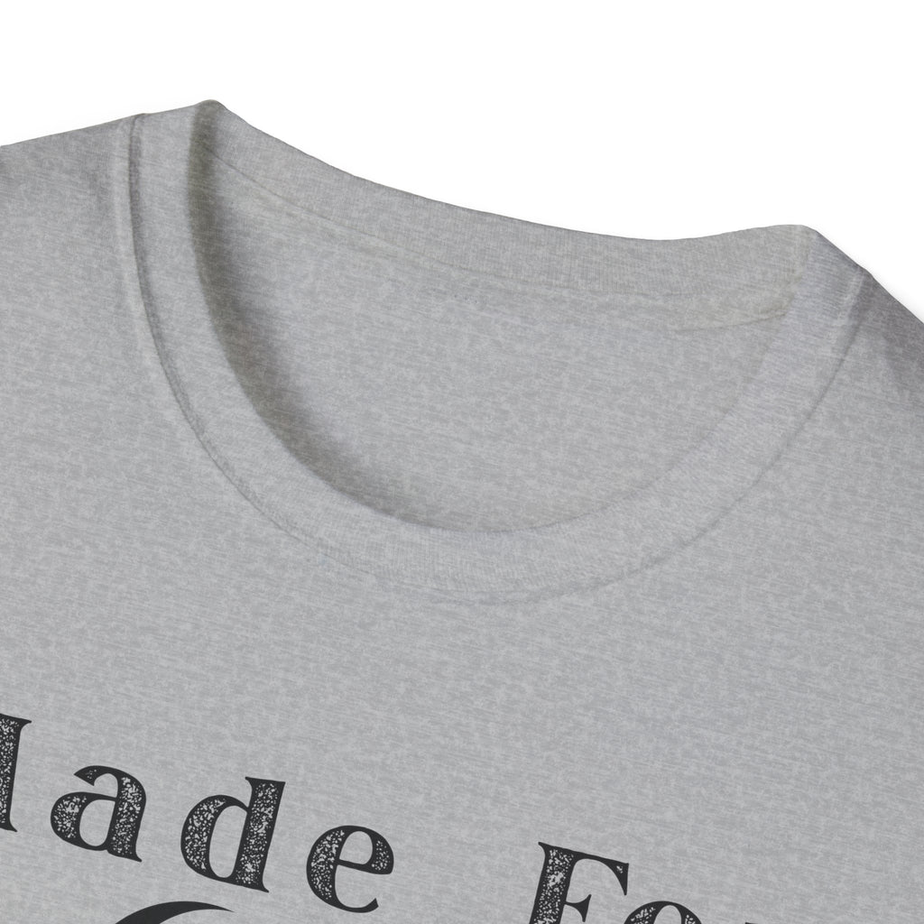 Made For Gods Creation T-Shirt