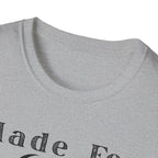 Made For Gods Creation T-Shirt