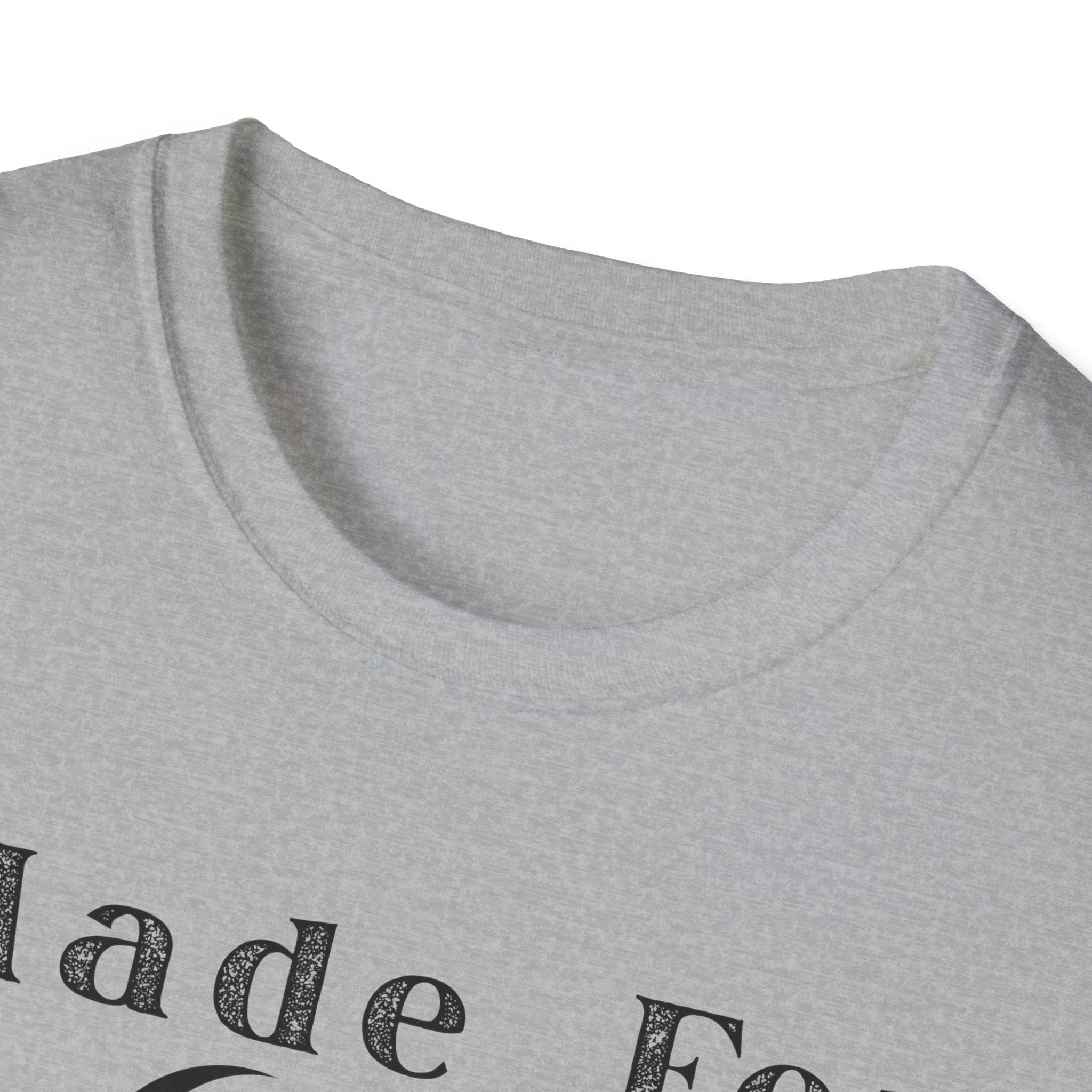 Made For Gods Creation T-Shirt
