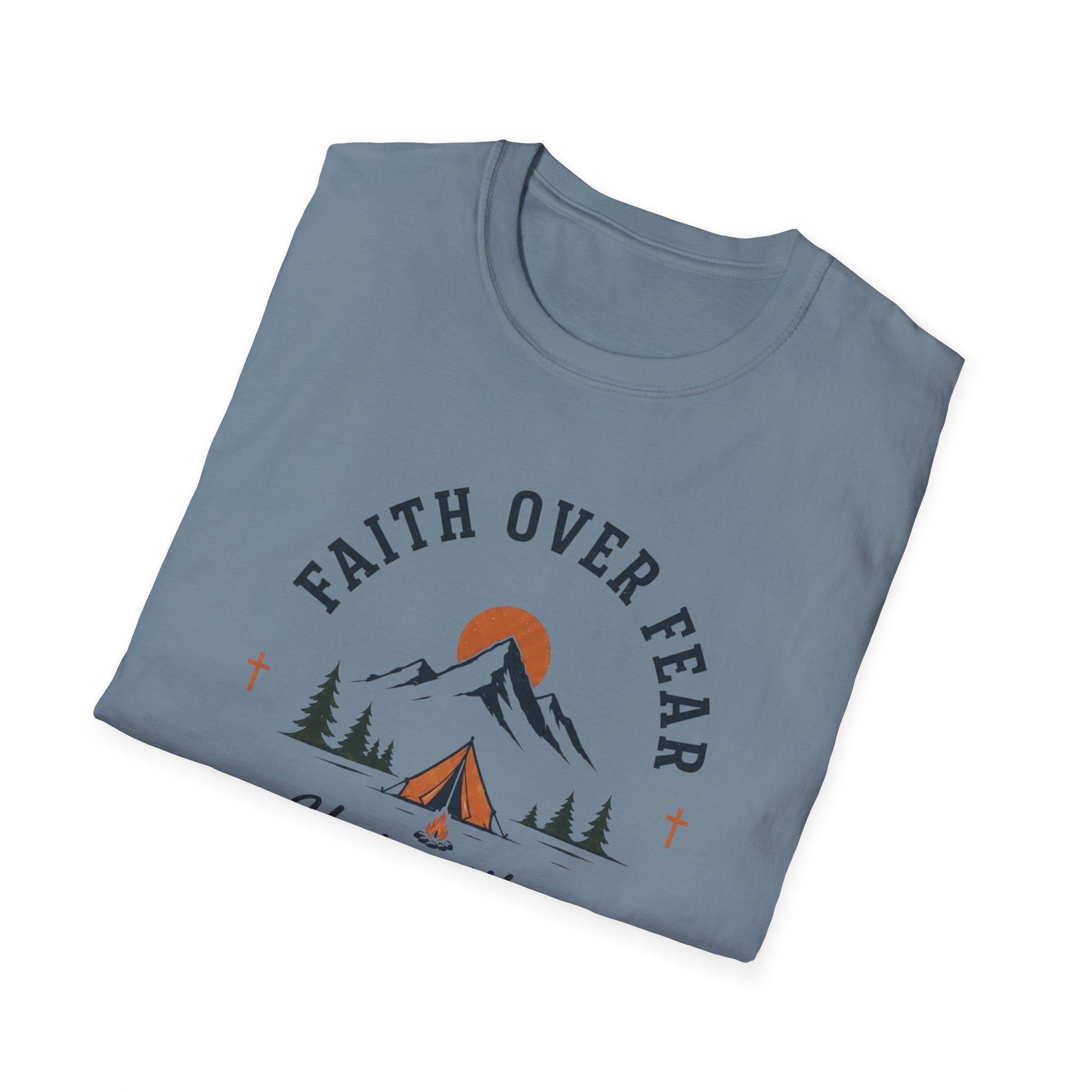 Faith Over Fear He is With Me T-Shirt
