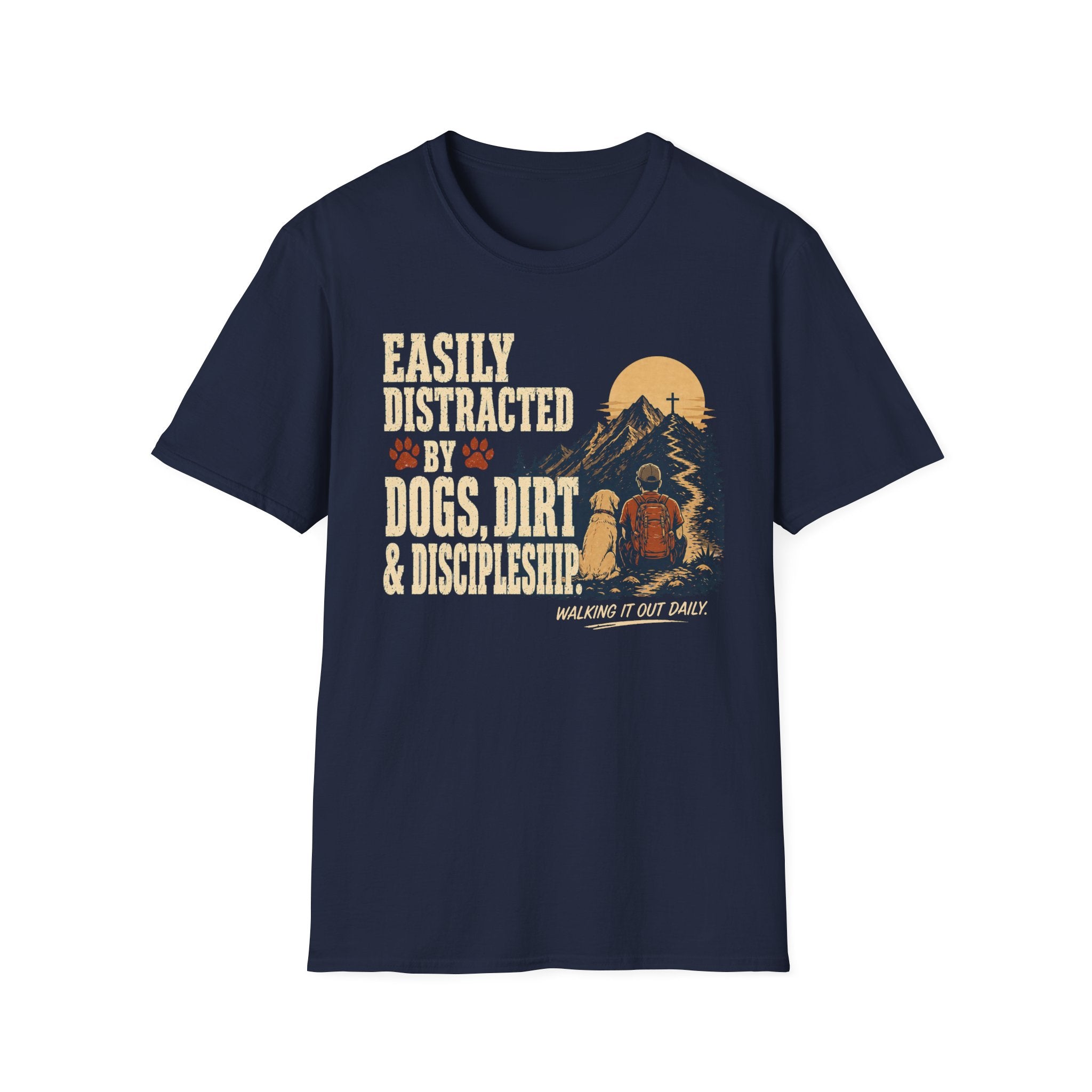 Easily Distracted Dogs Dirt Discipleship T-Shirt