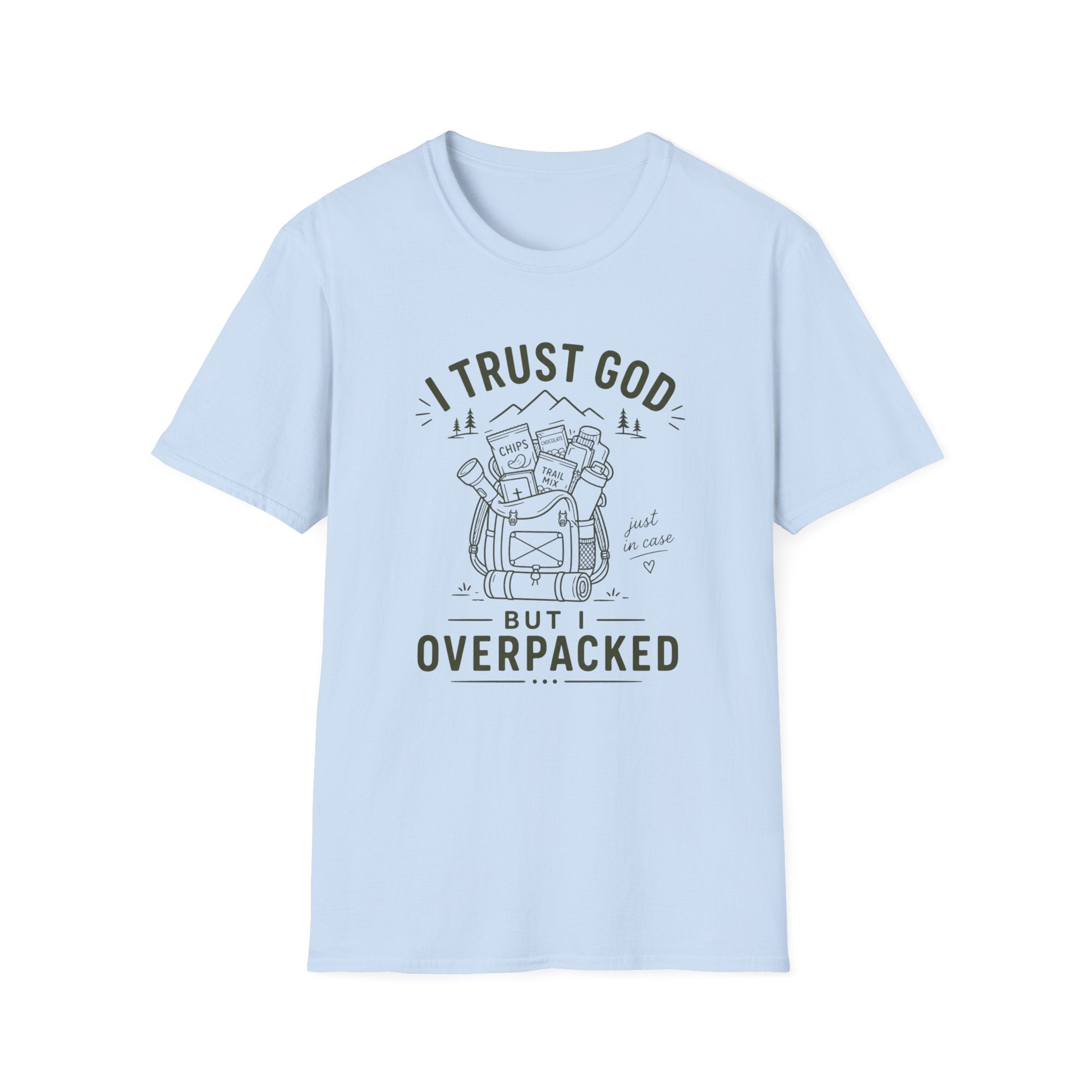 I Trust God But I Overpacked T-Shirt