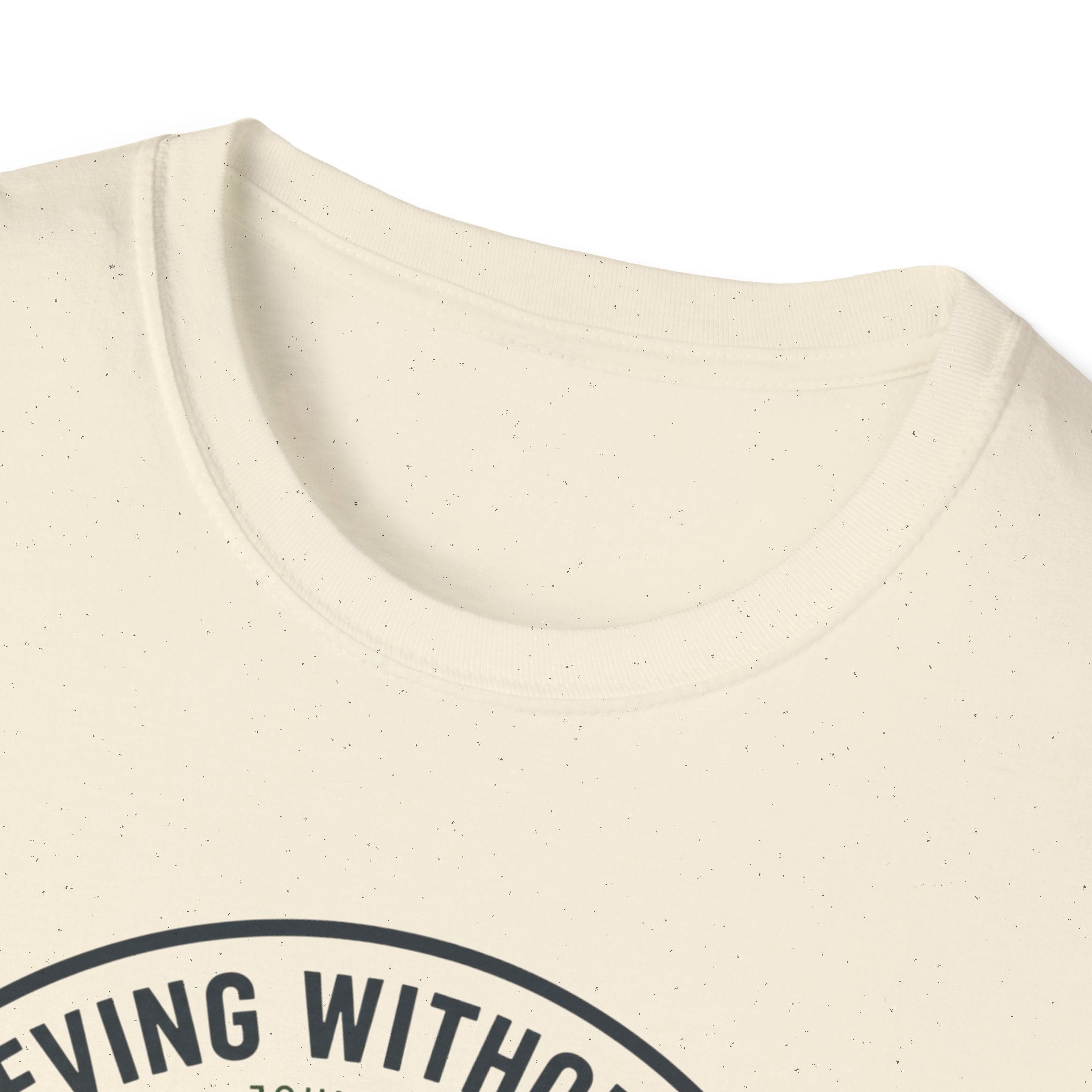 Believing Without Seeing T-Shirt