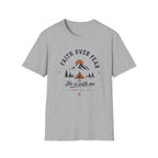 Faith Over Fear He is With Me T-Shirt