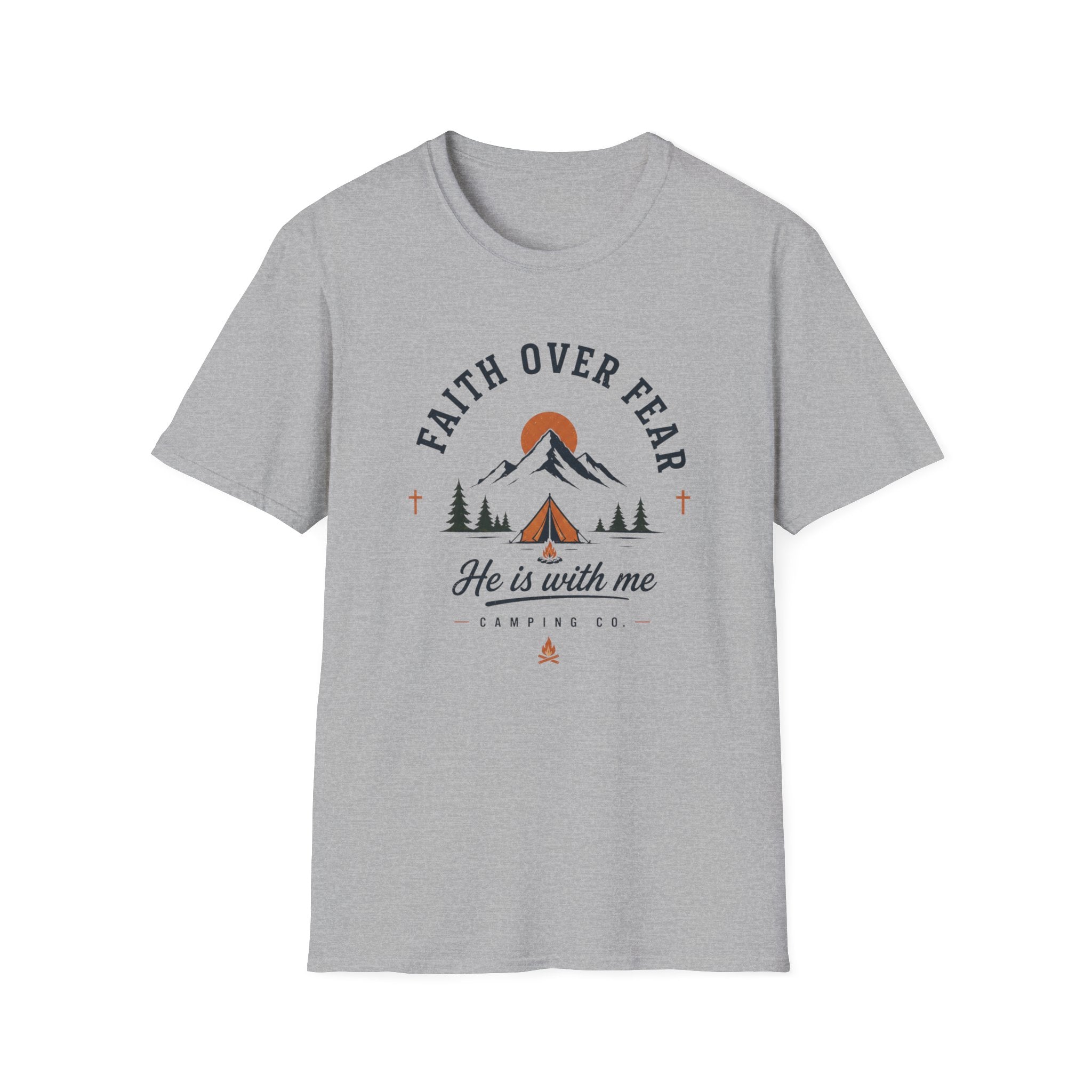 Faith Over Fear He is With Me T-Shirt