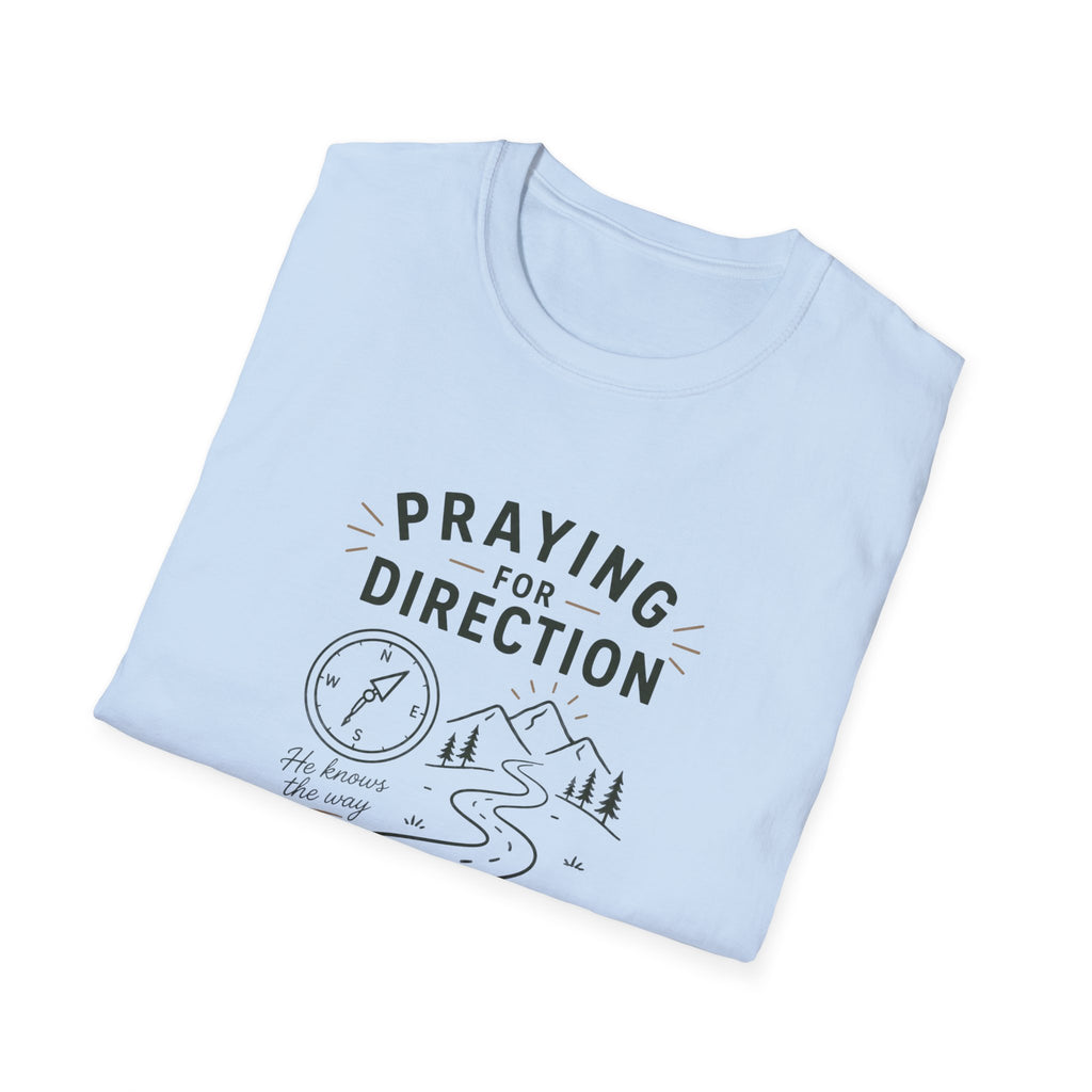 Praying For Direction T-Shirt