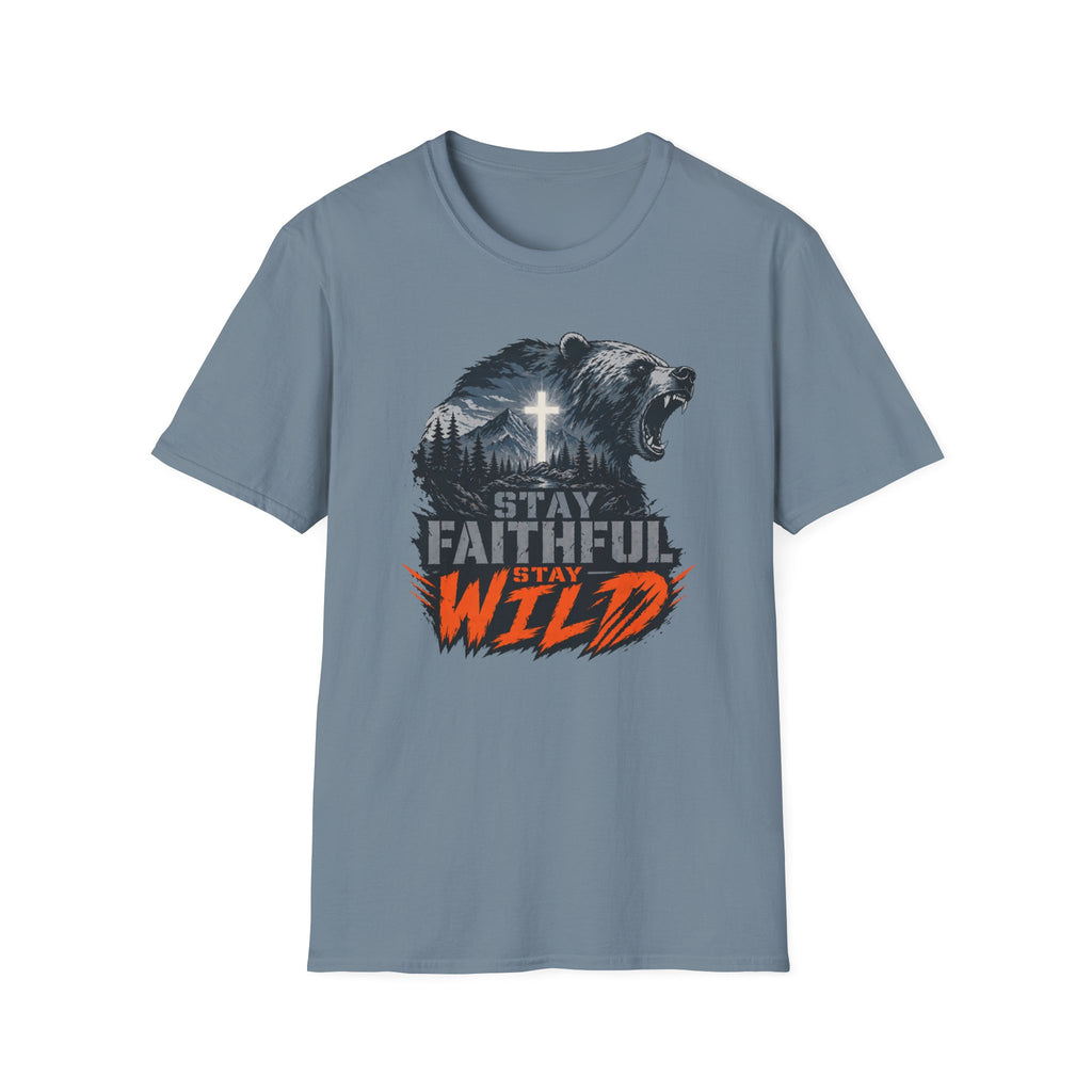 Stay Faithful Stay Wild Bear T-Shirt