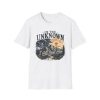 In The Unknown I Still Trust Him T-Shirt