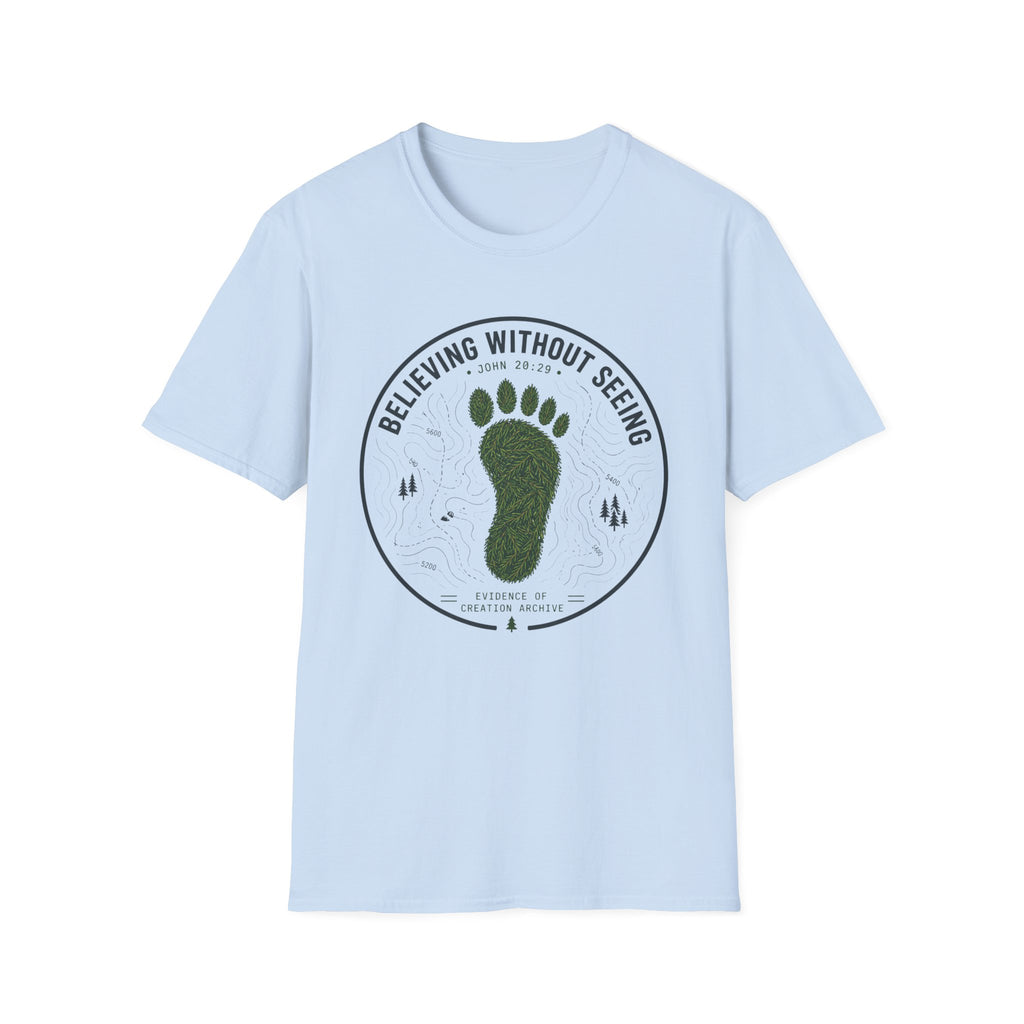 Believing Without Seeing T-Shirt