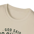 God Said Go Outside T-Shirt