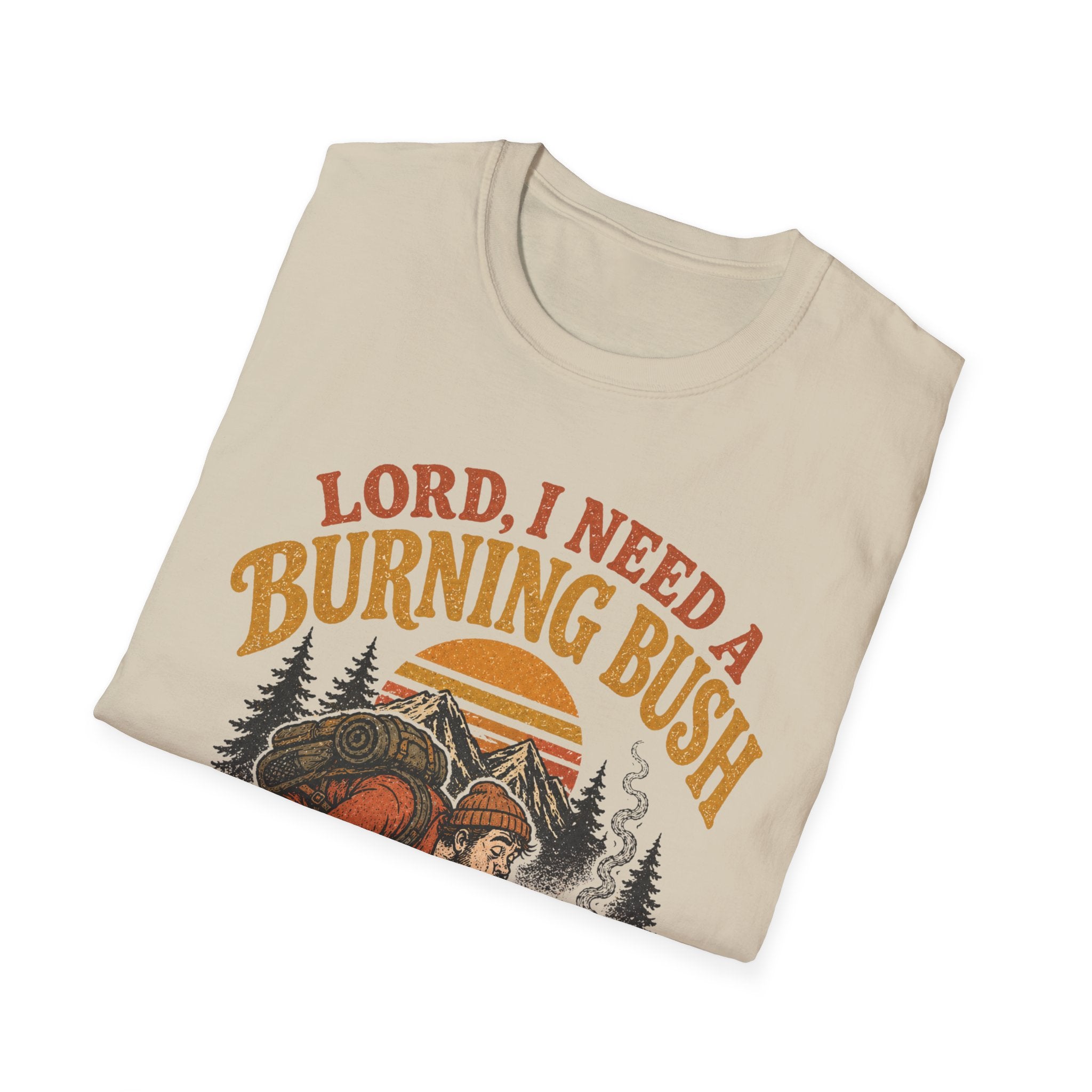 Lord I Need A Burning Bush T-Shirt