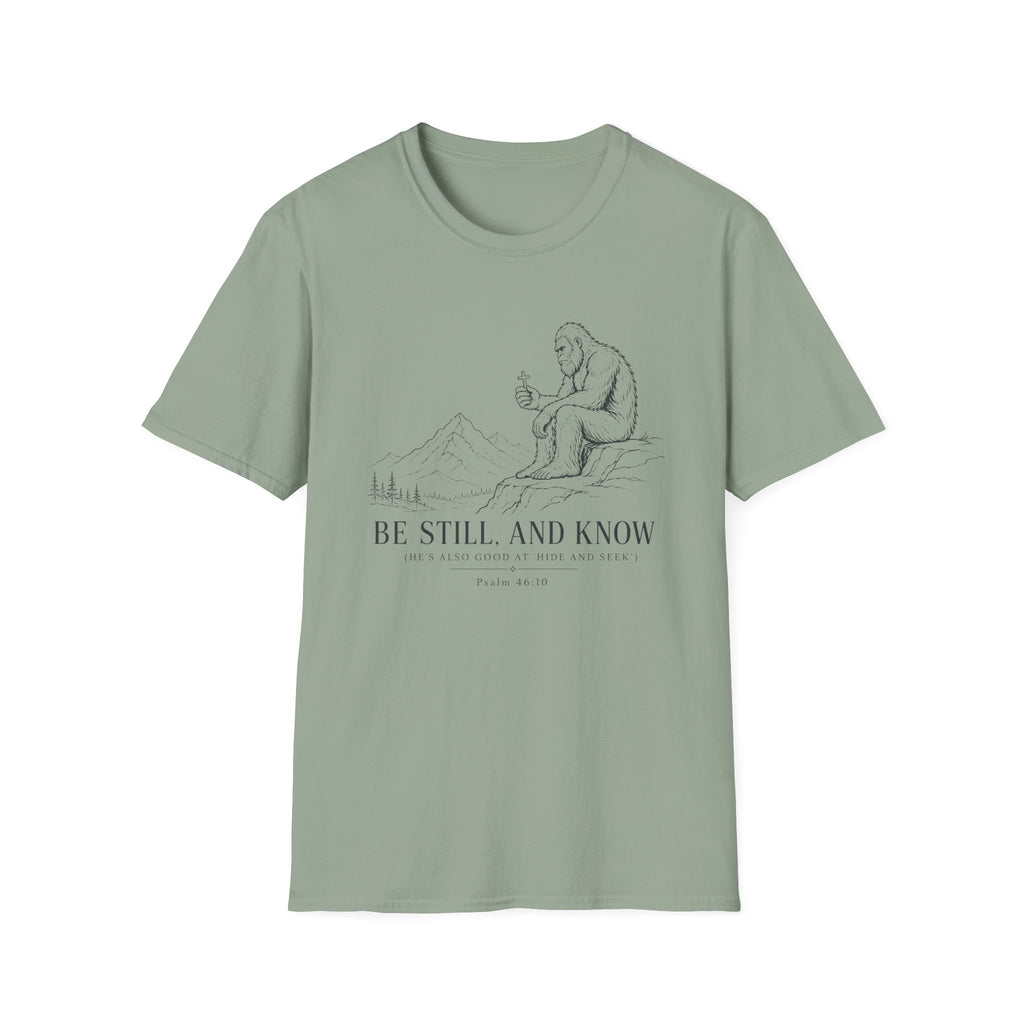 Bigfoot Be Still Holding Cross T-Shirt