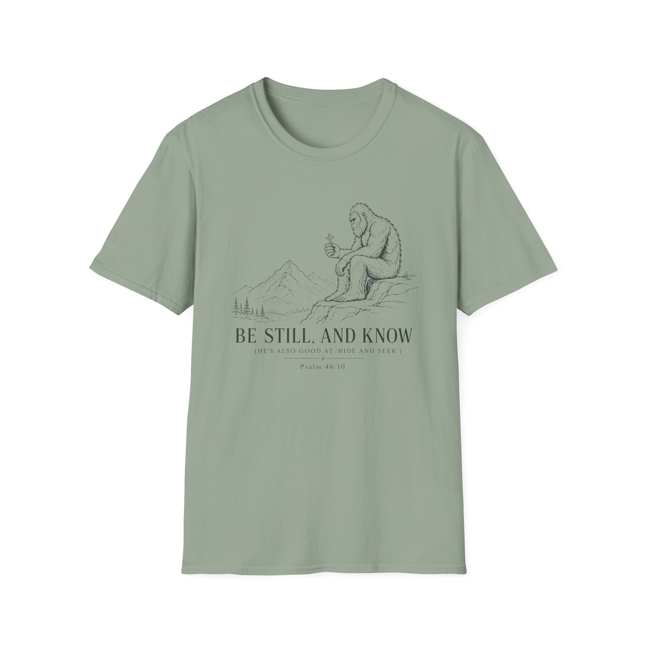 Bigfoot Be Still Holding Cross T-Shirt