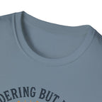 Wandering But Not Lost T-shirt