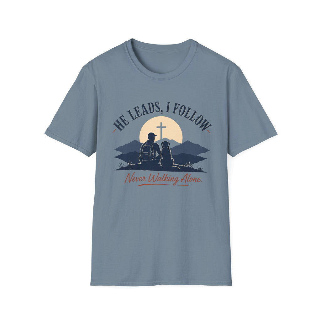 He Leads I Follow Dog with Man T-Shirt