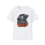Stay Faithful Stay Wild Bear T-Shirt