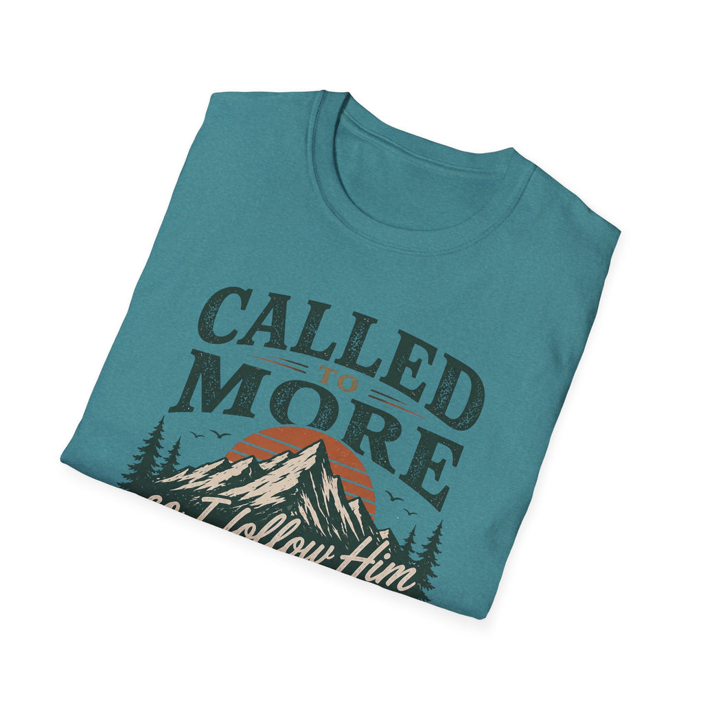 Called To More Than Comfort T-shirt