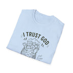 I Trust God But I Overpacked T-Shirt