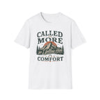 Called To More Than Comfort T-shirt