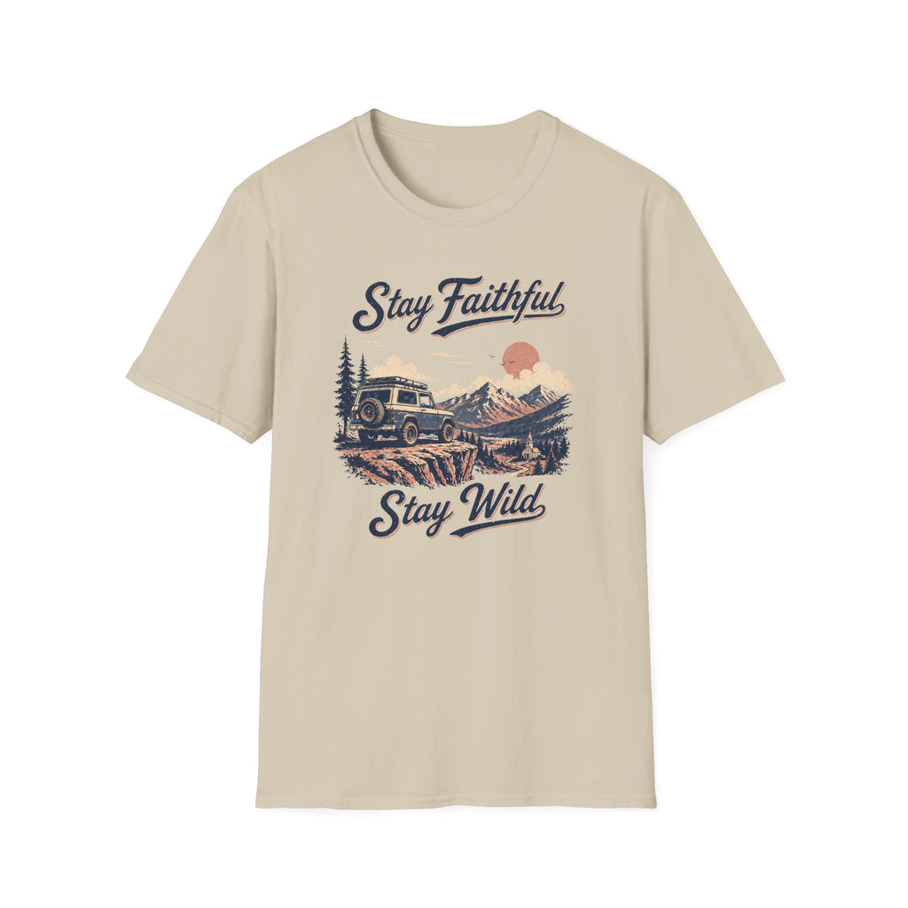 Stay Faithful Stay Wild SUV T-Shirt